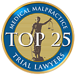 Medical Malpractice Top 25 Trial Lawyers